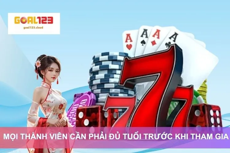 Mọi thành viên cần phải đủ tuổi trước khi tham gia